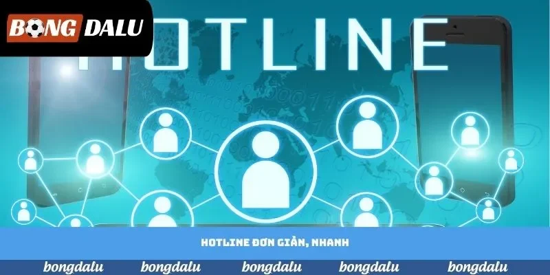 Hotline đơn giản, nhanh Hotline đơn giản, nhanh