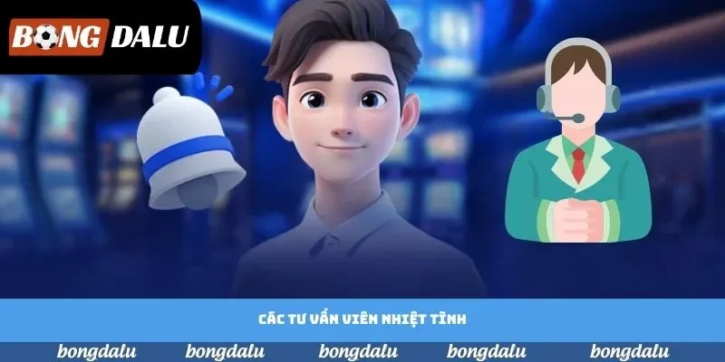 Các tư vấn viên nhiệt tình Các tư vấn viên nhiệt tình